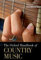 The Oxford Handbook of Country Music
 9780190248178, 0190248173