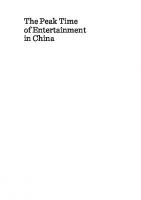 The Peak Time of Entertainment in China: A Study of the Jiaofang During the Tang Dynasty (618-907 AD)
 1527552071, 9781527552074
