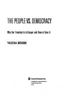 The People vs. Democracy: Why Our Freedom Is in Danger and How to Save It
 9780674984776