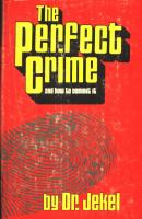The Perfect Crime and How to Commit It
 1554287351, 9780873642378