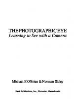 The Photographic Eye: Learning to See with a Camera [Revised]
 0871922835, 9780871922830