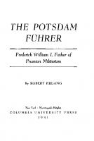 The Potsdam Führer: Frederick William I, Father of Prussian Militarism
 9780231896412