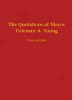 The Quotations of Mayor Coleman A. Young
 0814335748, 9780814335741