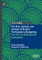 The Rise, Spread, and Decline of Brazil’s Participatory Budgeting: The Arc of a Democratic Innovation
 3030900576, 9783030900571