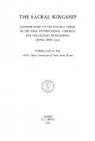 The Sacral Kingship / La Regalità Sacra: Contributions to the Central Theme of the VIIIth International Congress for the History of Religions (Rome, April 1955)