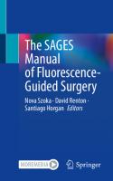 The SAGES Manual of Fluorescence-Guided Surgery
 3031406842, 9783031406843