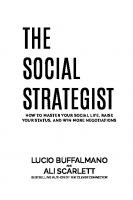 The Social Strategist: How to Master Your Social Life, Raise Your Status, and Win More Negotiations
 9798218029555