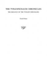 The Tyrannosaur Chronicles - The Biology of the Tyrant Dinosaurs
 978-1-4729-1127-8