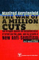 The War of a Million Cuts: The Struggle Against the Delegitimization of Israel and the Jews, and the Growth of New Anti-Semitism
 9781618613417