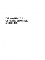 The World Atlas of Rivers, Estuaries, and Deltas
 0691244839, 9780691244839