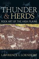 Thunder and Herds: Rock Art of the High Plains
 1598741527, 9781598741520