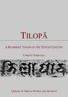 Tilopā: A Buddhist Yogin of the Tenth Century