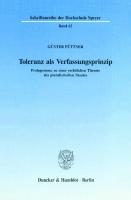 Toleranz als Verfassungsprinzip: Prolegomena zu einer rechtlichen Theorie des pluralistischen Staates (Schriftenreihe der Hochschule Speyer ; Bd. 62) (German Edition)
 3428038290, 9783428038299