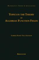 Topics in the Theory of Algebraic Function Fields (Mathematics: Theory & Applications)
 0817644806, 9780817644802