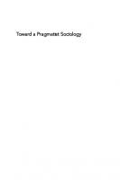 Toward a Pragmatist Sociology: John Dewey and the Legacy of C. Wright Mills [1 ed.]
 1439914591, 9781439914595