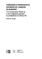 Towards a democratic division of labour in Europe?: The Combination Model as a new integrated approach to professional and family life
 9781847422958