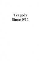 Tragedy Since 9/11: Reading a World out of Joint
 9781474288149, 9781472591524, 9781472572806, 9781474270427, 9781474276931, 2018056541, 2019006502, 9781350035638