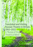 Translated and Visiting Russian Theatre in Britain, 1945–2015: A "Russia of the Theatrical Mind"?
 3030443329, 9783030443320
