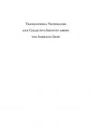 Transnational Nationalism and Collective Identity among the American Irish
 143991818X, 9781439918180