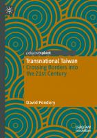 Transnational Taiwan: Crossing Borders into the 21st Century
 9811943672, 9789811943676