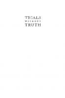 Trials Without Truth: Why Our System of Criminal Trials Has Become an Expensive Failure and What We Need to Do to Rebuild It
 9780814768709