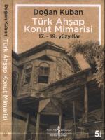 Türk Ahşap Konut Mimarisi 17. - 19. Yüzyıllar [5 ed.]
 9786052951071