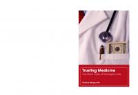 Trusting Medicine: The Moral Costs of Managed Care [1 ed.]
 0415364825, 9780415364829