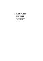 Twilight in the Desert: The Coming Saudi Oil Shock and the World Economy [1 ed.]
 047173876X, 9780471738763, 9780471745396