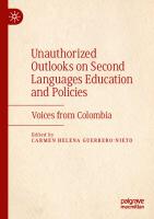 Unauthorized Outlooks on Second Languages Education and Policies: Voices from Colombia
 3031450507, 9783031450501