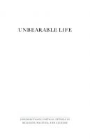 Unbearable Life: A Genealogy of Political Erasure (Insurrections: Critical Studies in Religion, Politics, and Culture)
 0231193386, 9780231193382