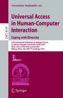 Universal Acess in Human Computer Interaction. Coping with Diversity: Coping with Diversity, 4th International Conference on Universal Access in ... I (Lecture Notes in Computer Science, 4554)
 3540732780, 9783540732785