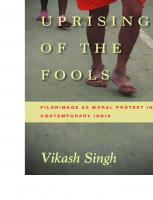 Uprising of the Fools: Pilgrimage as Moral Protest in Contemporary India
 9781503601741