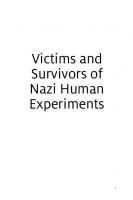 Victims and survivors of Nazi human experiments: science and suffering in the Holocaust [1. publ ed.]
 9781441179906, 9781472579935, 9781441195319, 9781441189301, 1441179909, 1441189300, 1441195319, 1472579933