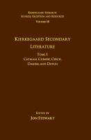 Volume 18, Tome I: Kierkegaard Secondary Literature: Catalan, Chinese, Czech, Danish, and Dutch
 9781472476227, 1472476220