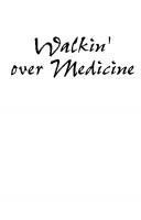 Walkin’ Over Medicine
 9780814337615, 0814337619