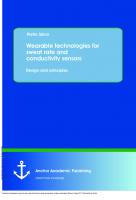 Wearable technologies for sweat rate and conductivity sensors: design and principles : design and principles [1 ed.]
 9783954895373, 9783954890378