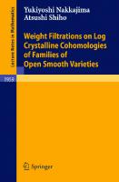 Weight Filtrations on Log Crystalline Cohomologies of Families of Open Smooth Varieties (Lecture Notes in Mathematics, 1959)
 9783540705642, 3540705643