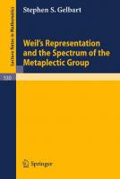 Weil's Representation and the Spectrum of the Metaplectic Group (Lecture Notes in Mathematics, Vol. 530) (Lecture Notes in Mathematics, 530)
 3540077995, 9783540077992