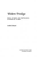 Western Privilege: Work, Intimacy, and Postcolonial Hierarchies in Dubai
 9781503629240