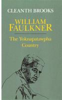 William Faulkner: The Yoknapatawpha Country [Reprint ed.]
 0807116017, 9780807116012