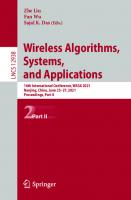 Wireless Algorithms, Systems, and Applications: 16th International Conference, WASA 2021, Nanjing, China, June 25–27, 2021, Proceedings, Part II (Lecture Notes in Computer Science, 12938)
 3030861295, 9783030861292