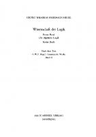 Wissenschaft der Logik. Erster Band. Die objektive Logik. Erstes Buch: Das Sein (1812). Neu hrsg. v. Hans-Jürgen Gawoll. Einl. v. Friedrich Hogemann u. Walter Jaeschke [2 ed.]
 9783787314379, 9783787332366, 3787314377