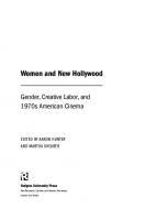 Women and New Hollywood: Gender, Creative Labor, and 1970s American Cinema [1 ed.]
 2022036897, 9781978821798, 9781978821804, 9781978821811, 9781978821835