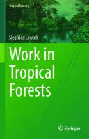 Work in Tropical Forests (Tropical Forestry)
 3662644428, 9783662644423