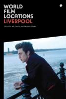 World Film Locations: Liverpool
 9781783200269, 9781783201105, 9781783201099, 178320026X, 1783201096
