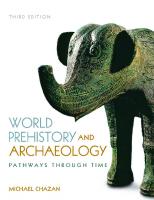 World Prehistory and Archaeology (3rd Edition) [3 ed.]
 0205953107, 9780205953103