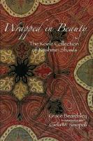 Wrapped in Beauty: The Koelz Collection of Kashmiri Shawls
 9781949098792