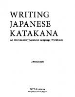 Writing Japanese Katakana: An Introductory Japanese Language Workbook [Workbook ed.]
 4805313501, 9784805313503