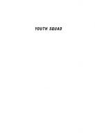 Youth Squad: Policing Children in the Twentieth Century
 9780773558922, 9780773558939, 9780228000310, 9780228000327